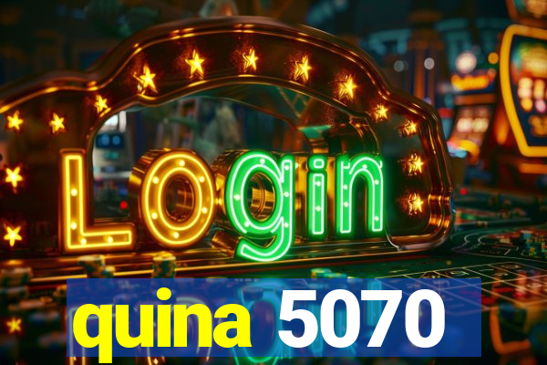 quina 5070